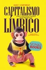 CAPITALISMO LÍMBICO | 9788412753226 | COURTWRIGHT, DAVID T. | Llibreria La Gralla | Llibreria online de Granollers