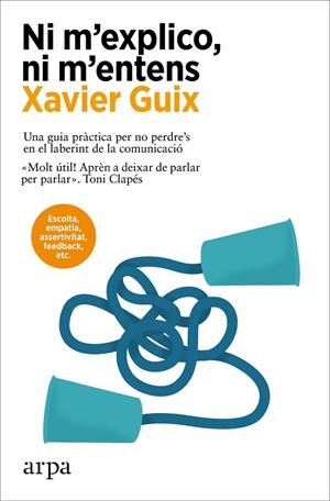 NI M'EXPLICO NI M'ENTENS | 9788410313415 | GUIX, XAVIER | Llibreria La Gralla | Librería online de Granollers