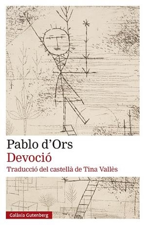 DEVOCIÓ | 9788410317734 | D'ORS, PABLO | Llibreria La Gralla | Llibreria online de Granollers