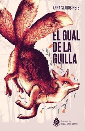 GUAL DE LA GUILLA, EL | 9788410254169 | STAROBINETS, ANNA | Llibreria La Gralla | Llibreria online de Granollers