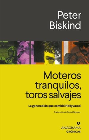 MOTEROS TRANQUILOS, TOROS SALVAJES | 9788433929297 | BISKIND, PETER | Llibreria La Gralla | Llibreria online de Granollers