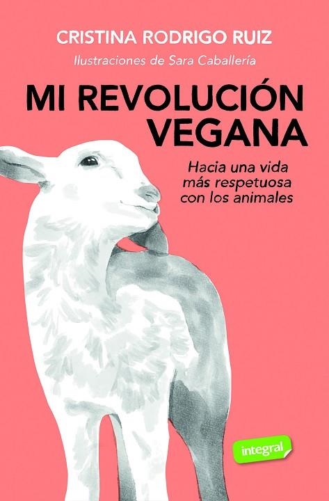 MI REVOLUCIÓN VEGANA | 9788491183150 | RODRIGO, CRISTINA | Llibreria La Gralla | Llibreria online de Granollers