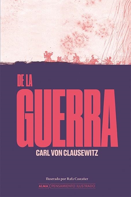 DE LA GUERRA | 9788410206526 | CLAUSEWITZ, CARL VON | Llibreria La Gralla | Llibreria online de Granollers
