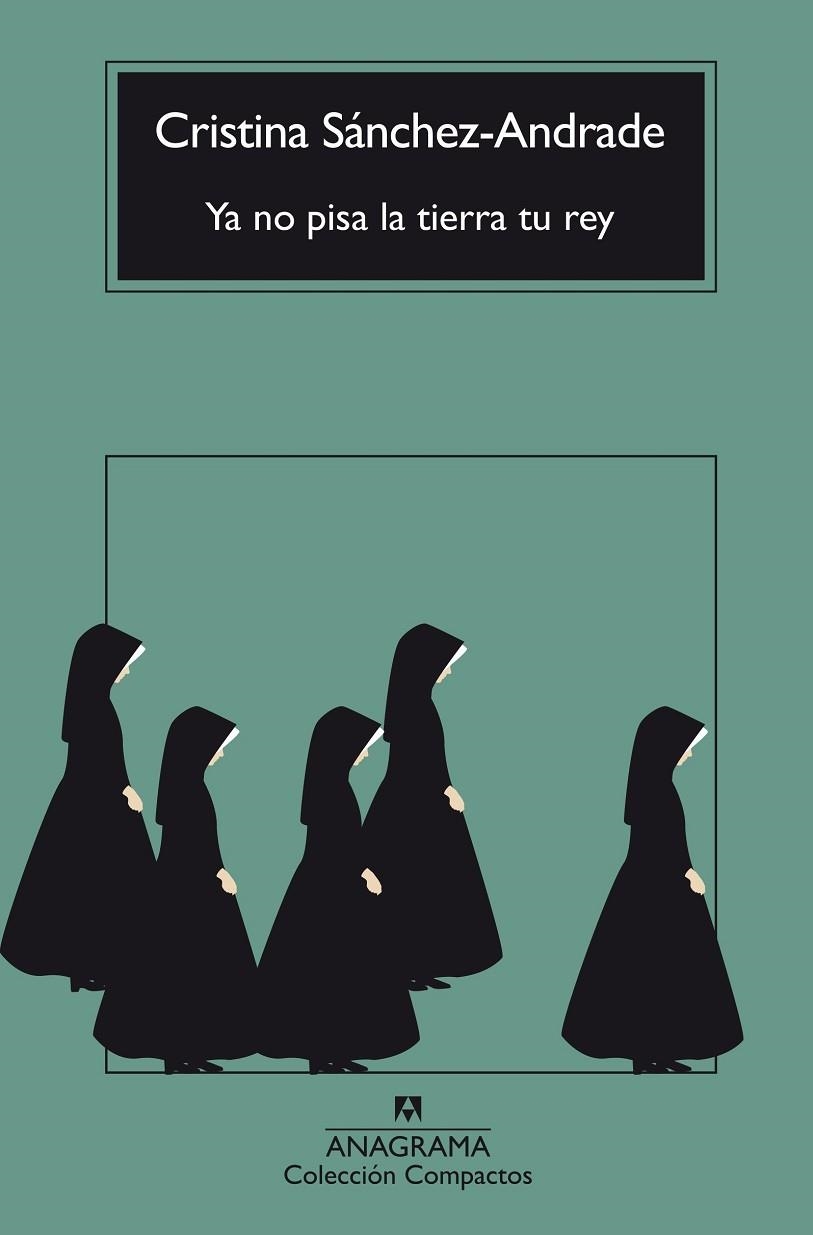 YA NO PISA LA TIERRA TU REY (BOLSILLO) | 9788433929143 | SÁNCHEZ-ANDRADE, CRISTINA | Llibreria La Gralla | Llibreria online de Granollers