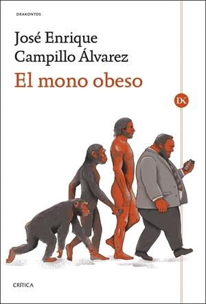 MONO OBESO, EL | 9788491997191 | CAMPILLO ÁLVAREZ, JOSÉ ENRIQUE | Llibreria La Gralla | Llibreria online de Granollers