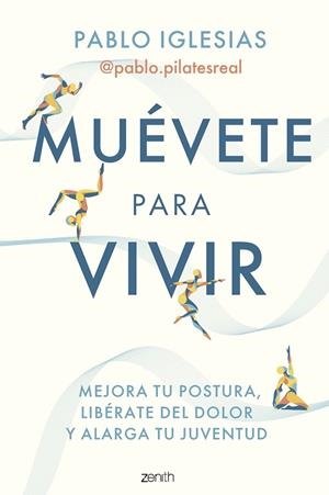 MUÉVETE PARA VIVIR | 9788408297260 | PABLO IGLESIAS @PABLO.PILATESREAL | Llibreria La Gralla | Librería online de Granollers