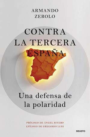 CONTRA LA TERCERA ESPAÑA | 9788423438396 | ZEROLO DURÁN, ARMANDO | Llibreria La Gralla | Llibreria online de Granollers