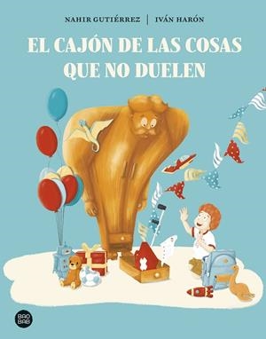 CAJÓN DE LAS COSAS QUE NO DUELEN, EL | 9788408297918 | GUTIÉRREZ, NAHIR / HARÓN, IVÁN | Llibreria La Gralla | Llibreria online de Granollers