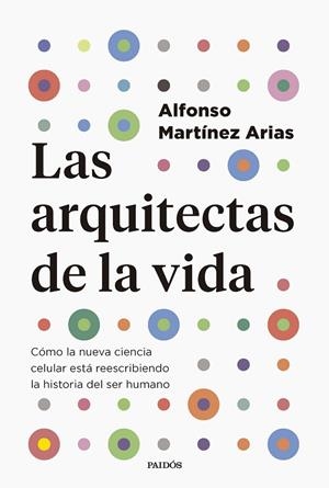 ARQUITECTAS DE LA VIDA, LAS | 9788449343322 | MARTÍNEZ ARIAS, ALFONSO | Llibreria La Gralla | Llibreria online de Granollers
