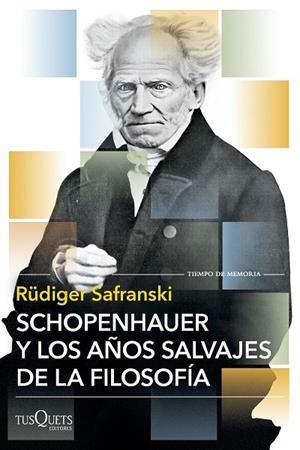SCHOPENHAUER Y LOS AÑOS SALVAJES DE LA FILOSOFÍA (BOLSILLO) | 9788411075732 | SAFRANSKI, RÜDIGER | Llibreria La Gralla | Librería online de Granollers