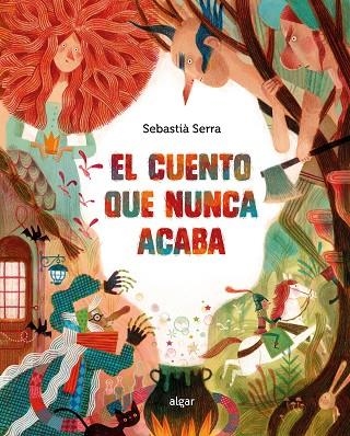 CUENTO QUE NUNCA ACABA, EL | 9788491427810 | SERRA, SEBASTIA | Llibreria La Gralla | Librería online de Granollers