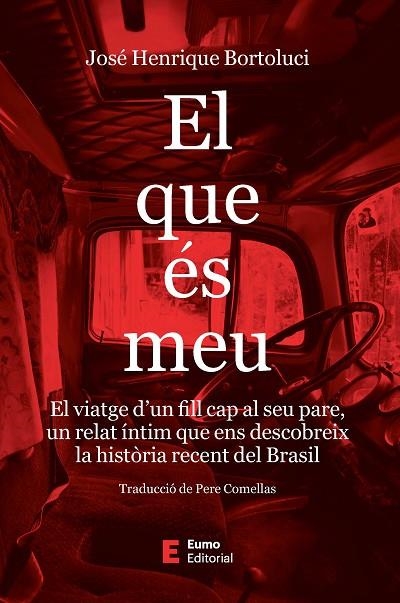 EL QUE ÉS MEU | 9788497668620 | BORTOLUCI, JOSÉ HENRIQUE | Llibreria La Gralla | Llibreria online de Granollers