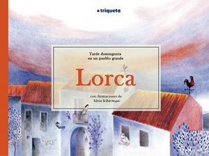 LORCA, TARDE DOMINGUERA EN UN PUEBLO GRANDE | 9791387501099 | GARCIA LORCA, FEDERICO | Llibreria La Gralla | Llibreria online de Granollers