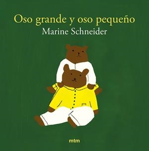 OSO GRANDE Y OSO PEQUEÑO | 9788410407114 | SCHNEIDER, MARINE | Llibreria La Gralla | Llibreria online de Granollers