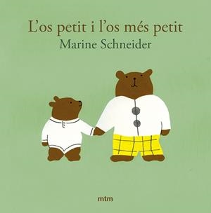 OS PETIT I L'OS MÉS PETIT, L' | 9788410407145 | SCHNEIDER, MARINE | Llibreria La Gralla | Llibreria online de Granollers