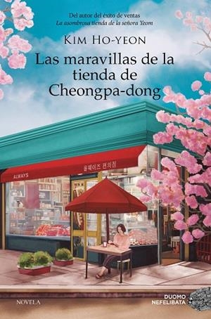 MARAVILLAS DE LA TIENDA DE CHEONGPA-DONG, LAS | 9788410346239 | HO-YEON, KIM | Llibreria La Gralla | Llibreria online de Granollers
