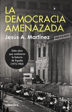 LA DEMOCRACIA AMENAZADA | 9788437648514 | MARTÍNEZ, JESÚS A. | Llibreria La Gralla | Librería online de Granollers