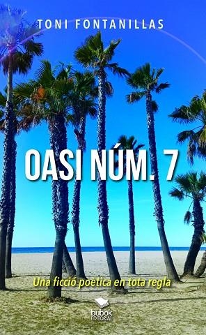 OASI NÚM. 7 | 9788468586779 | FONTANILLAS,TONI | Llibreria La Gralla | Librería online de Granollers