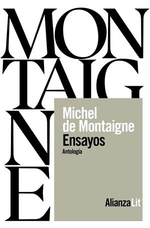 ENSAYOS: UNA ANTOLOGÍA | 9788411488877 | MONTAIGNE | Llibreria La Gralla | Llibreria online de Granollers