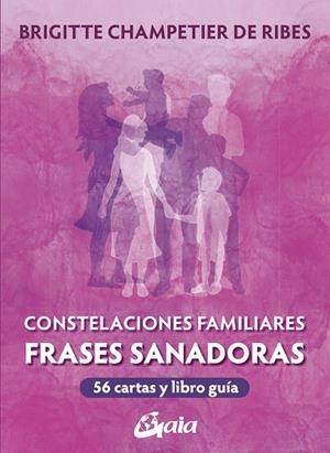 CONSTELACIONES FAMILIARES. FRASES SANADORAS | 9788411081405 | CHAMPETIER DE RIBES, BRIGITTE | Llibreria La Gralla | Llibreria online de Granollers
