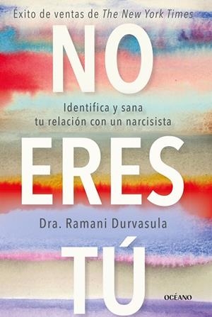 NO ERES TÚ | 9788449461361 | DURVASULA, RAMANI | Llibreria La Gralla | Llibreria online de Granollers
