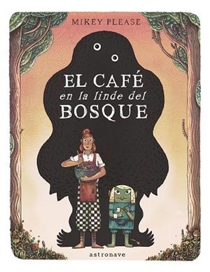 CAFE EN LA LINDE DEL BOSQUE, EL | 9788467969535 | MICKEY PLEASE | Llibreria La Gralla | Llibreria online de Granollers