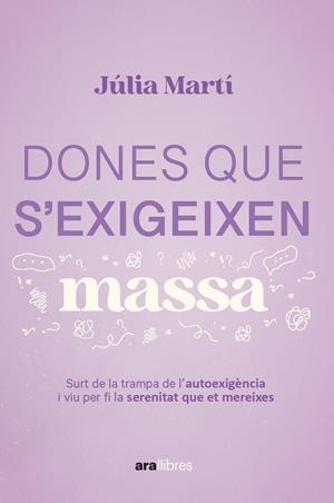 DONES QUE S'EXIGEIXEN MASSA | 9788411731157 | MARTÍ PINAR, JÚLIA | Llibreria La Gralla | Llibreria online de Granollers