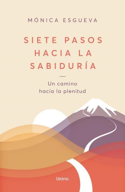 SIETE PASOS HACIA LA SABIDURÍA | 9788418714795 | ESGUEVA, MÓNICA | Llibreria La Gralla | Librería online de Granollers