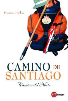 CAMINO DE SANTIAGO. CAMINO DEL NORTE | 9788427130968 | RELLOSO RODRÍGUEZ, FRANCISCO | Llibreria La Gralla | Librería online de Granollers