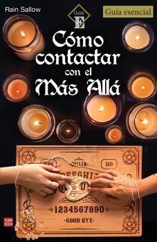 CÓMO CONTACTAR CON EL MÁS ALLÁ | 9788499177458 | SALLOW, RAIN | Llibreria La Gralla | Llibreria online de Granollers