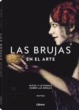 BRUJAS EN EL ARTE, LAS | 9789464991086 | PARE, ALIX | Llibreria La Gralla | Librería online de Granollers