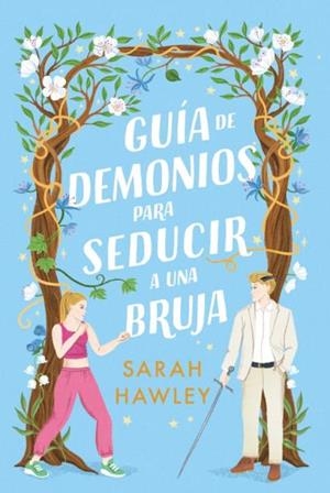 GUÍA DE DEMONIOS PARA SEDUCIR A UNA BRUJA | 9786075928630 | HAWLEY, SARAH | Llibreria La Gralla | Librería online de Granollers
