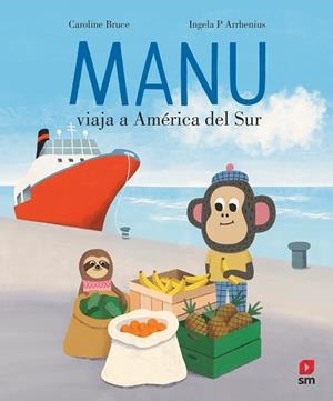 MANU VIAJA A AMÉRICA DEL SUR | 9788411828512 | BRUCE, CAROLINE | Llibreria La Gralla | Librería online de Granollers