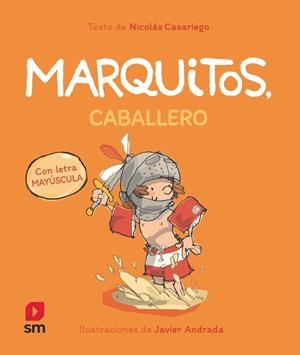 MARQUITOS, CABALLERO | 9788411828550 | CASARIEGO, NICOLÁS | Llibreria La Gralla | Llibreria online de Granollers