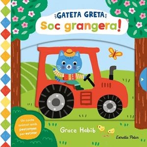 GATETA GRETA. SOC GRANGERA! | 9788413899305 | HABIB, GRACE | Llibreria La Gralla | Librería online de Granollers
