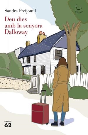 DEU DIES AMB LA SENYORA DALLOWAY | 9788429782363 | FREIJOMIL, SANDRA | Llibreria La Gralla | Llibreria online de Granollers