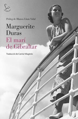 MARÍ DE GIBRALTAR, EL | 9788429782370 | DURAS, MARGUERITE | Llibreria La Gralla | Llibreria online de Granollers