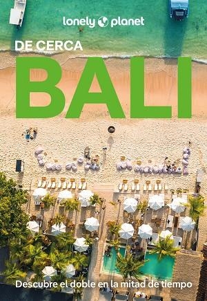 BALI DE CERCA LONELY PLANET 2025 | 9788408214656 | BERKMOES, RYAN VER | Llibreria La Gralla | Librería online de Granollers