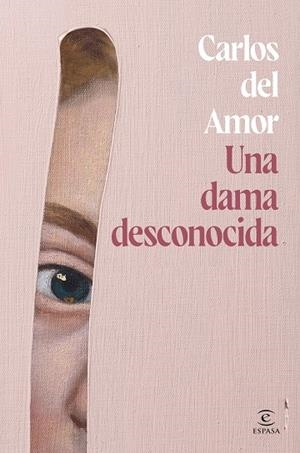 DAMA DESCONOCIDA, UNA | 9788467072679 | AMOR, CARLOS DEL | Llibreria La Gralla | Llibreria online de Granollers