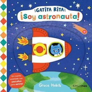 GATITA RITA. ¡SOY ASTRONAUTA! | 9788408293484 | HABIB, GRACE | Llibreria La Gralla | Llibreria online de Granollers