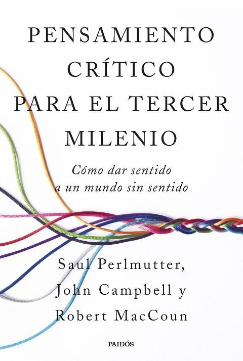 PENSAMIENTO CRÍTICO PARA EL TERCER MILENIO | 9788449343339 | PERLMUTTE,    ROBERT MACCOUN;  JOHN CAMPBELL, SAUL | Llibreria La Gralla | Llibreria online de Granollers