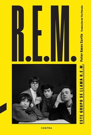 ESTE GRUPO SE LLAMA R.E.M. | 9788410045194 | CARLIN, PETER AMES | Llibreria La Gralla | Librería online de Granollers