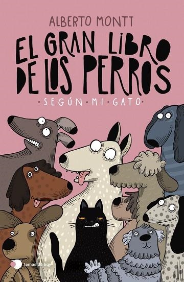 GRAN LIBRO DE LOS PERROS SEGÚN MI GATO, EL | 9788410293397 | MONTT, ALBERTO | Llibreria La Gralla | Librería online de Granollers