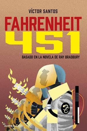 FAHRENHEIT 451 (NOVELA GRÁFICA) | 9788408298700 | BRADBURY, RAY ;  SANTOS, VÍCTOR | Llibreria La Gralla | Llibreria online de Granollers
