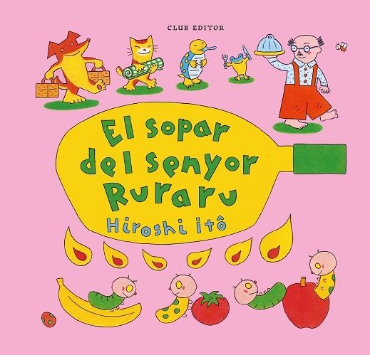 SOPAR DEL SENYOR RURARU, EL | 9788473294775 | ITÔ, HIROSHI | Llibreria La Gralla | Librería online de Granollers