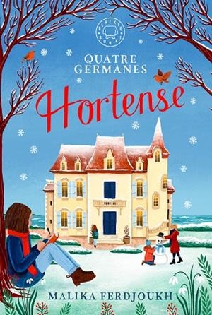 QUATRE GERMANES: HORTENSE | 9788410323254 | FERDJOUKH, MALIKA | Llibreria La Gralla | Librería online de Granollers