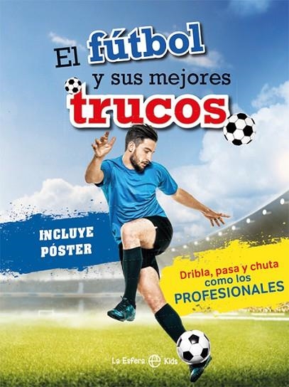 FÚTBOL Y SUS MEJORES TRUCOS, EL | 9788413849164 | AAVV | Llibreria La Gralla | Llibreria online de Granollers