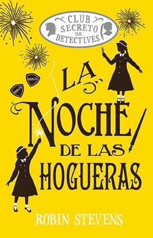 NOCHE DE LAS HOGUERAS, LA | 9788410206557 | STEVENS, ROBIN | Llibreria La Gralla | Librería online de Granollers