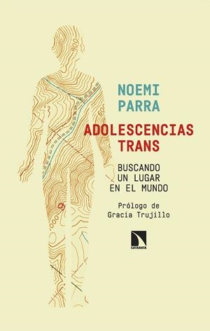 ADOLESCENCIAS TRANS. BUSCANDO UN LUGAR EN EL MUNDO | 9788410672550 | PARRA, NOEMÍ | Llibreria La Gralla | Llibreria online de Granollers