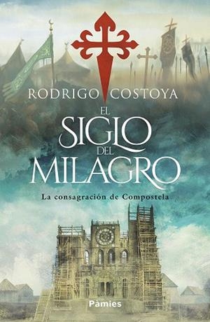 SIGLO DEL MILAGRO, EL | 9788410070608 | COSTOYA SANTOS, RODRIGO | Llibreria La Gralla | Llibreria online de Granollers